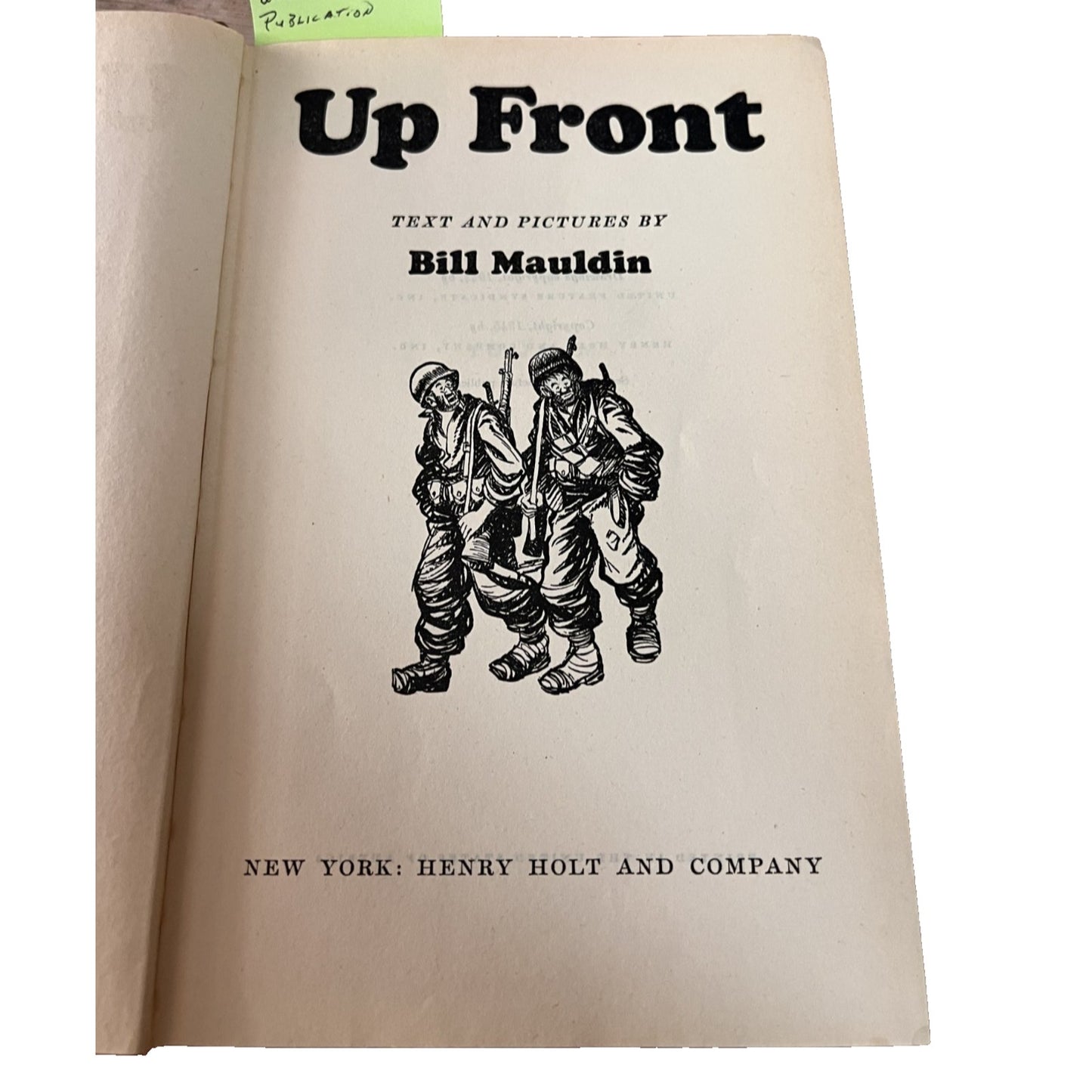 Vintage Up Front by Bill Mauldin Pre-Publication 2nd Edition 1945, Illustrated