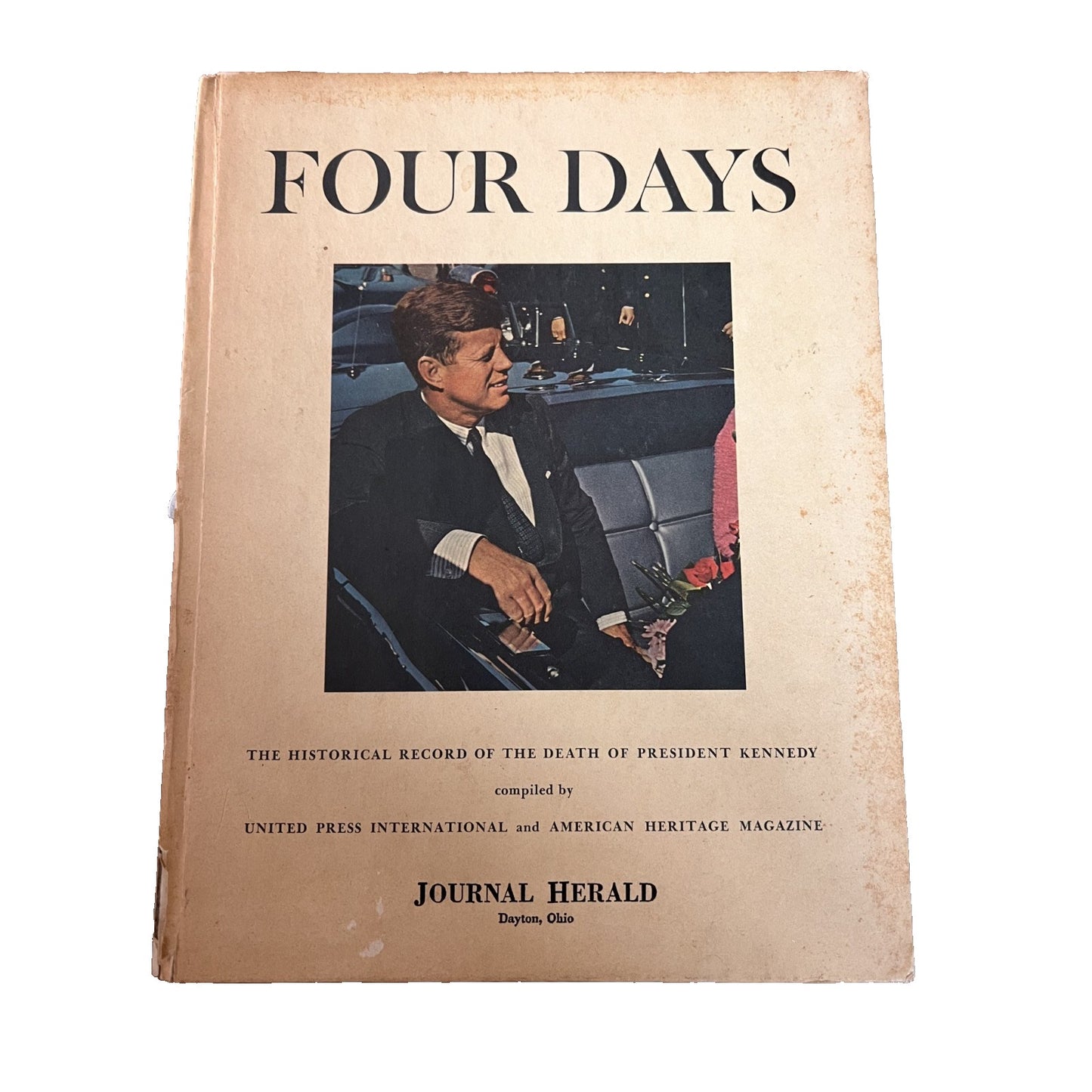Four Days: The Historical Record of The Death of President Kennedy, 1964, HC