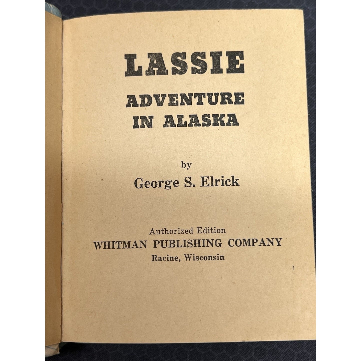 LASSIE ADVENTURE IN ALASKA by GEORGE S ELRICK Big Little Book Whitman 1967