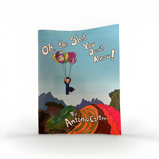 Oh, The Shit You Don’t Know! Book By Antonio Carter 2015